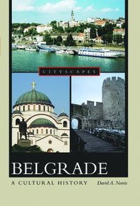 bokomslag Belgrade a Cultural History