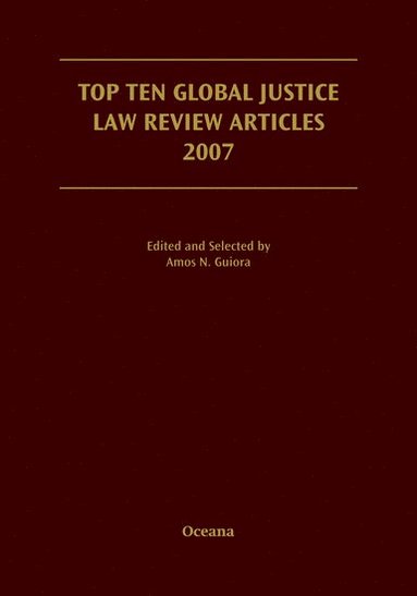 bokomslag Top Ten Global Justice Law Review Articles 2007