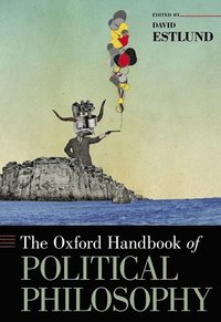 bokomslag The Oxford Handbook of Political Philosophy
