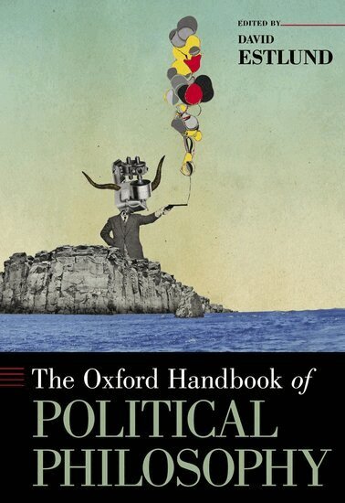 David Estlund - The Oxford Handbook of Political Philosophy, Inbunden