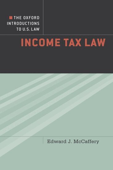Edward J. McCaffery, Edward McCaffery - The Oxford Introductions to U.S. Law, Häftad