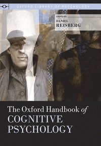 bokomslag The Oxford Handbook of Cognitive Psychology