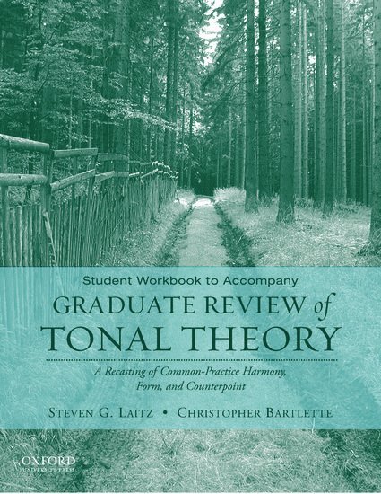 Student Workbook to Accompany Graduate Review of Tonal Theory 1