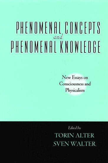 Torin Alter, Sven Walter - Phenomenal Concepts and Phenomenal Knowledge, Häftad
