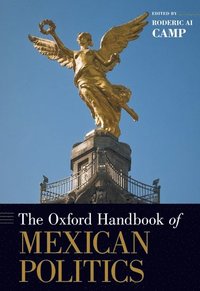 bokomslag The Oxford Handbook of Mexican Politics