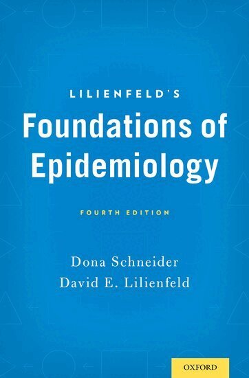 Dona Schneider, David E. Lilienfeld - Lilienfeld's Foundations of Epidemiology, Häftad