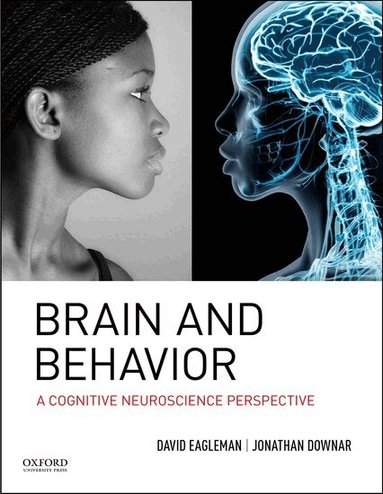 David Eagleman, Jonathan Downar - Brain and Behavior, Inbunden