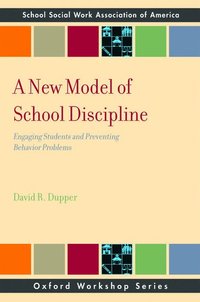 bokomslag A New Model of School Discipline