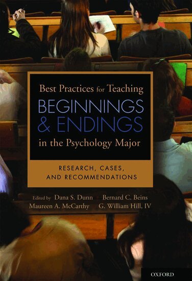 Dana Dunn, Bernard Beins, Dana S. Dunn, Bernard B. Beins, Maureen A. McCarthy, G. William Hill, IV - Best Practices for Teaching Beginnings and Endings in the Psychology Major, Inbunden