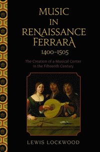 bokomslag Music in Renaissance Ferrara 1400-1505