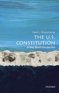 bokomslag The U.S. Constitution: A Very Short Introduction