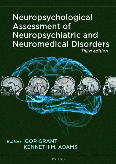 Neuropsychological Assessment of Neuropsychiatric and Neuromedical Disorders 1
