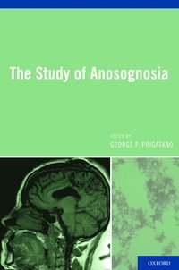 bokomslag The Study of Anosognosia