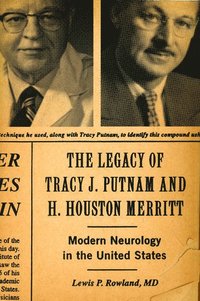 bokomslag The Legacy of Tracy J Putnam and H. Houston Merritt