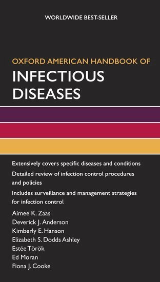 Aimee Zaas, Deverick J. Anderson, Kimberly E. Hanson, Elizabeth S. Dodds Ashley, Estee Torok, Ed Moran, Fiona J. Cooke - Oxford American Handbook of Infectious Diseases, Häftad
