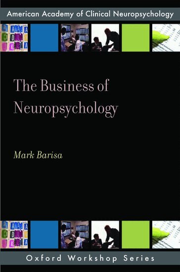 Mark Barisa - The Business of Neuropsychology, Häftad