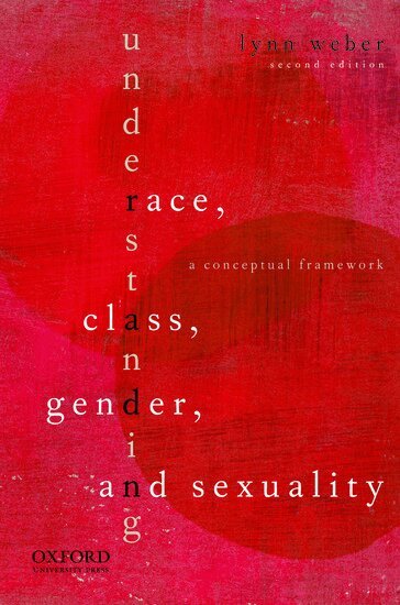 Lynn Weber - Understanding Race, Class, Gender, and Sexuality, Häftad