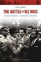 Frank Lambert - Battle of Ole Miss: Civil Rights v. States' Rights, Häftad