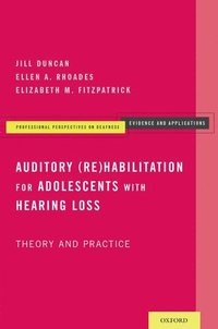 bokomslag Auditory (Re)Habilitation for Adolescents with Hearing Loss