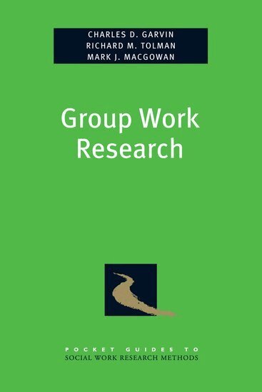 Charles Garvin, Richard Tolman, Mark Macgowan - Group Work Research, Häftad