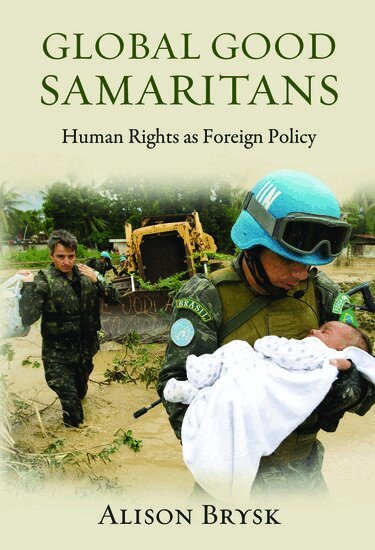 Alison Brysk - Global Good Samaritans, Häftad