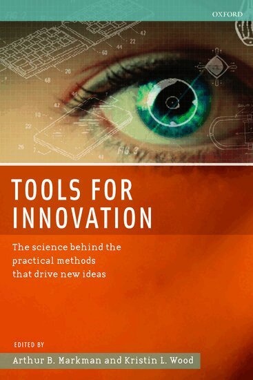 MARKMAN, Arthur Markman, Kristin Wood - Tools for Innovation, Inbunden