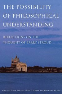 bokomslag The Possibility of Philosophical Understanding