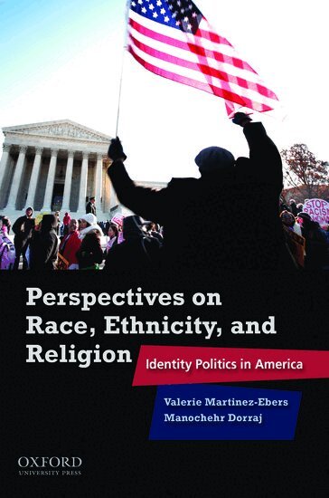 Valerie Martinez-Ebers, Manochehr Dorraj - Perspectives on Race, Ethnicity, and Religion, Häftad