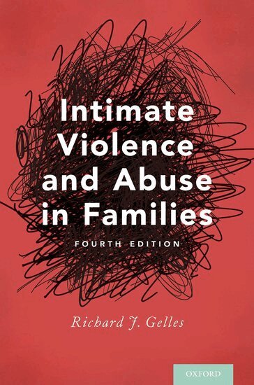 Richard J. Gelles - Intimate Violence and Abuse in Families, Häftad