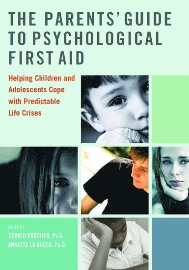 The Parents' Guide to Psychological First Aid 1