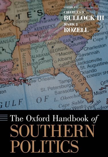 III BULLOCK, Charles S. Bullock III, Mark J. Rozell - The Oxford Handbook of Southern Politics, Inbunden