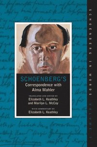 bokomslag Schoenberg's Correspondence With Alma Mahler