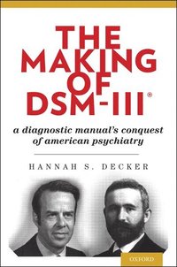 bokomslag The Making of DSM-III