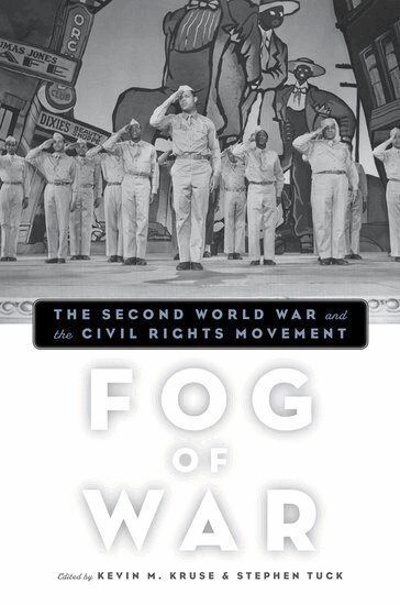 Kevin M. Kruse, Stephen Tuck, Kevin M. Kruse, Stephen Tuck - Fog of War, Häftad