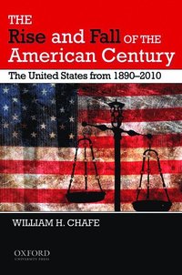 bokomslag Rise and Fall of the American Century