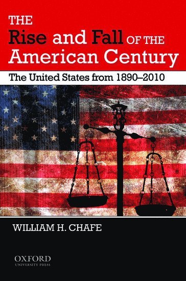 bokomslag Rise and Fall of the American Century
