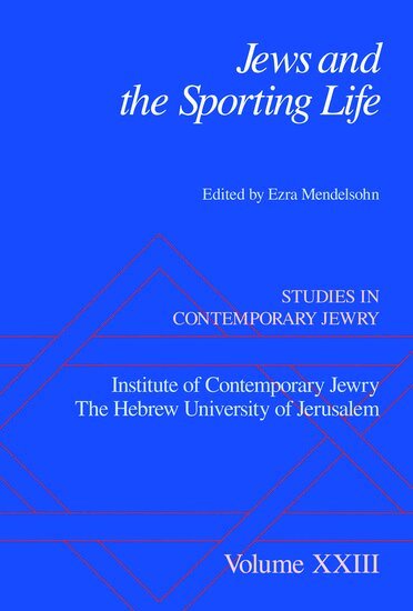 Ezra Mendelsohn - Jews and the Sporting Life, Inbunden