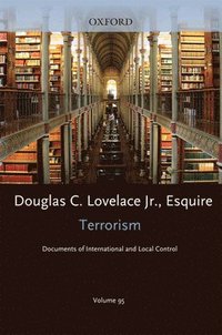 bokomslag Terrorism Documents of International and Local Control: Volume 95