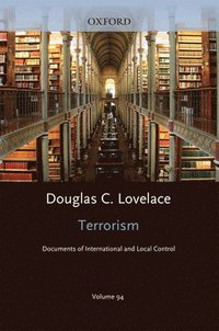 bokomslag Terrorism Documents of International and Local Control: Volume 94