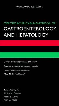 bokomslag Oxford American Handbook of Gastroenterology and Hepatology