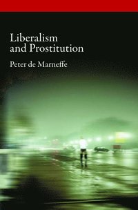 bokomslag Liberalism and Prostitution