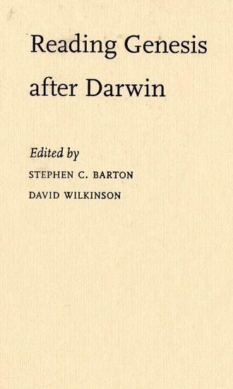 Stephen C Barton, David Wilkinson - Reading Genesis after Darwin, Inbunden