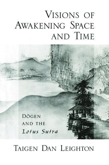 bokomslag Vision of Awakening Space and Time Dogen and the Lotus Sutra