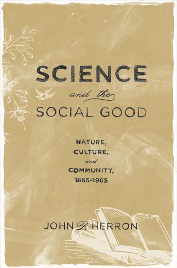 Science and the Social Good 1