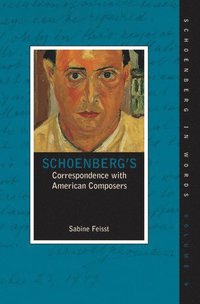 bokomslag Schoenberg's Correspondence with American Composers