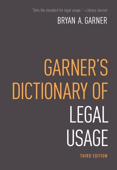 bokomslag Garner's Dictionary of Legal Usage