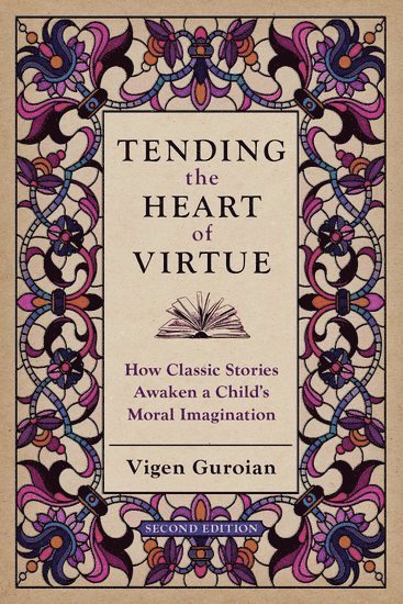 Tending the Heart of Virtue 1