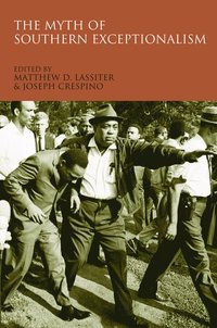 bokomslag The Myth of Southern Exceptionalism
