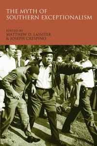 bokomslag The Myth of Southern Exceptionalism