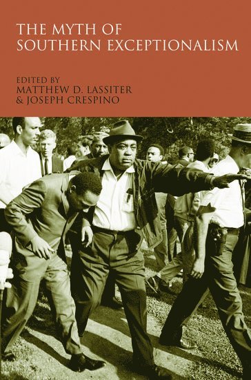 bokomslag The Myth of Southern Exceptionalism